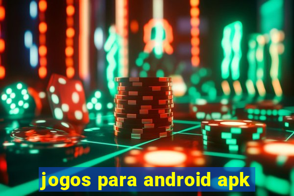 jogos para android apk